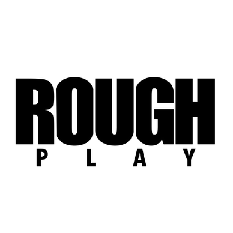 Rough Play