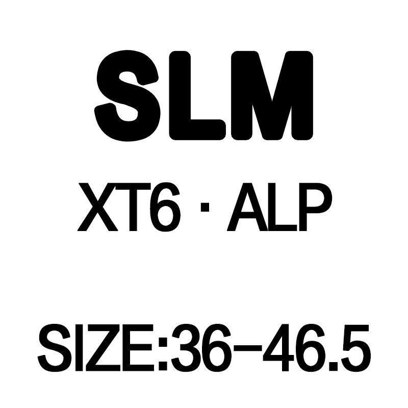 SLM XT6 ALP Size 36-46.5